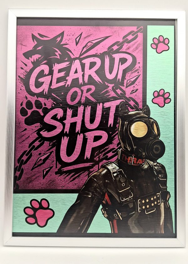 ableau 30x40 cm fétichiste – fond rose et vert avec masque dog et texte "Gear up or shut up" – style pop & trash.