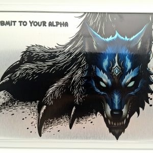ableau 30x40 cm – tête de loup bleu aux yeux brillants avec griffes – texte "Submit to your Alpha" – style dominant animal.